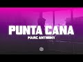 Marc Anthony - Punta Cana (Letra/Lyrics)