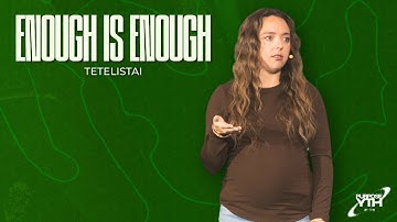 ENOUGH IS ENOUGH - TETELISTAI