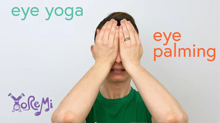 Eye Palming - Eye Yoga (Screen Break) | Kids Yoga, Music and Mindfulness with Yo Re Mi - DayDayNews