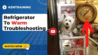 Refrigerator To Warm Troubleshooting