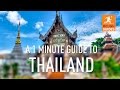 A 1 minute guide to thailand