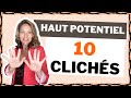 10 clichs nuisibles sur le haut potentiel