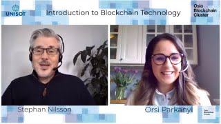 Introduction to Blockchain Technology - Orsi Parkanyi talking with Stephan Nilsson Founder of UNISOT
