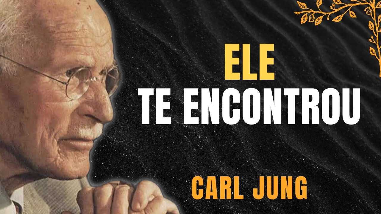 Este vídeo precisa te encontrar, e depois nunca mais - Carl Jung