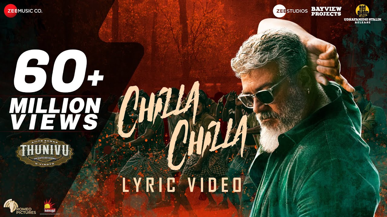 Chilla Chilla   Thunivu Lyric Song Tamil  Ajith Kumar  H Vinoth  Anirudh  Ghibran