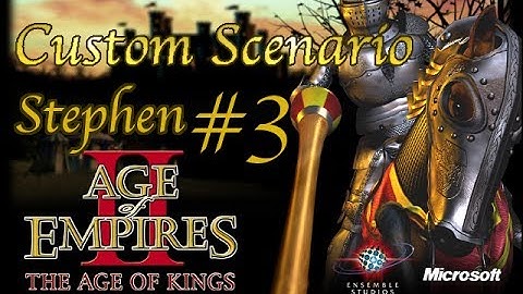 Age of Empires II Custom scenario part 3 w/ Stephen