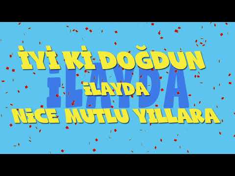 İyi ki doğdun İLAYDA - İsme Özel Ankara Havası Doğum Günü Şarkısı (FULL VERSİYON) (REKLAMSIZ)