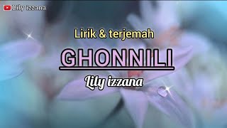 Ghonnili lirik Arab latin U0026 Terjemah Cover Lily Izzana