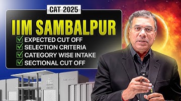 IIM Sambalpur Category-wise CAT 2025 Expected Percentile Cutoff | Selection Criteria Explained