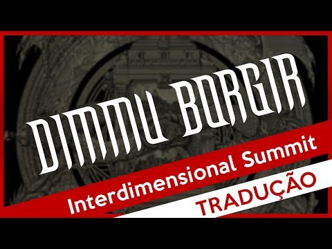 Dimmu Borgir - Interdimensional Summit (Legendado)