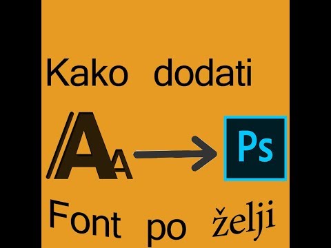 Kako dodati font po želji u Photoshop CS6