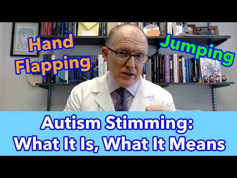 Autism Spectrum Disorder Stimming: What it is, What it means, What to do