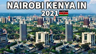 The Fastest Developing City In Africa In 2021| City Under Construction-Travel | Nairobi City Kenya