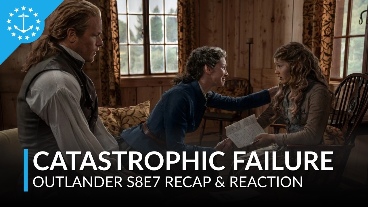 “A Catastrophic Failure From A Total Stiff” | Outlander 8.07 Recap & Reaction
