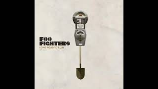 Foo Fighters - Long Road To Ruin (Full Single)