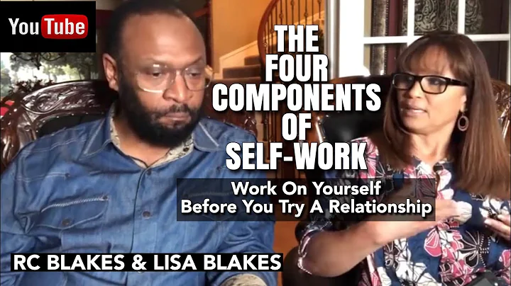 THE FOUR COMPONENTS OF SELF WORK" BEFORE A NEW REL...