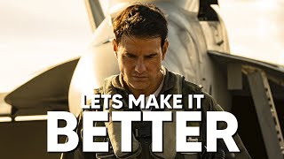 How to make TOP GUN: MAVERICK's plot BETTER