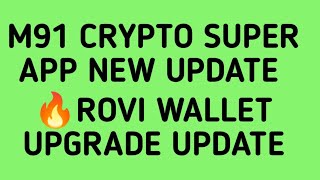 💥M91 Crypto super app 🔥new update & 🔥Rovi wallet upgrade update🔥 screenshot 2