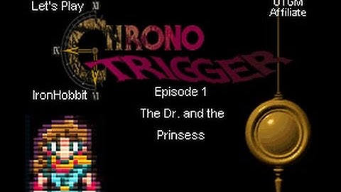 Chrono Trigger Episode 1 The Dr. and the Princess