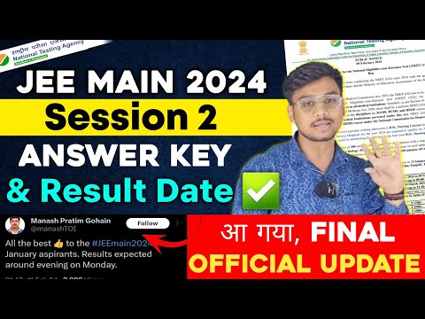 JEE Main 2024 Answer Key &amp; Result Date 🔥| JEE Main 2024 Session 2 Answer Key | Session 2 Result Date