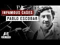 Infamous Cases: Pablo Escobar