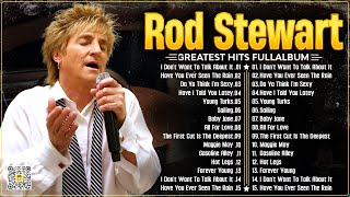 The Best of Rod Stewart⭐Rod Stewart Greatest Hits Full Album⭐Soft Rock Legends.