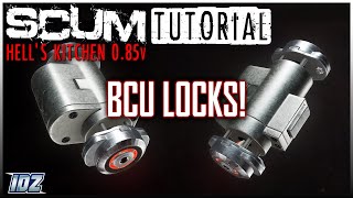 SCUM - A Guide To BCU Locks | Bug Warning *Fixed* | Tutorial