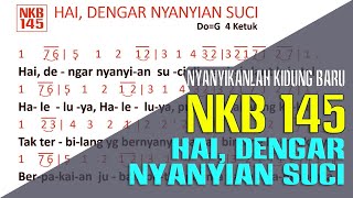NKB 145 - HAI DENGAR NYANYIAN SUCI