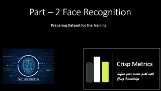 Python - Deep Learning Project | Part - 2 Face Recognition Project | Preparing Dataset | cv2