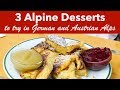 3 Alpine Desserts - Alpine Pastry - Alpine Foods