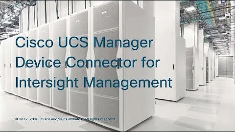 Cisco UCS Manager Device Connector for Intersight Management