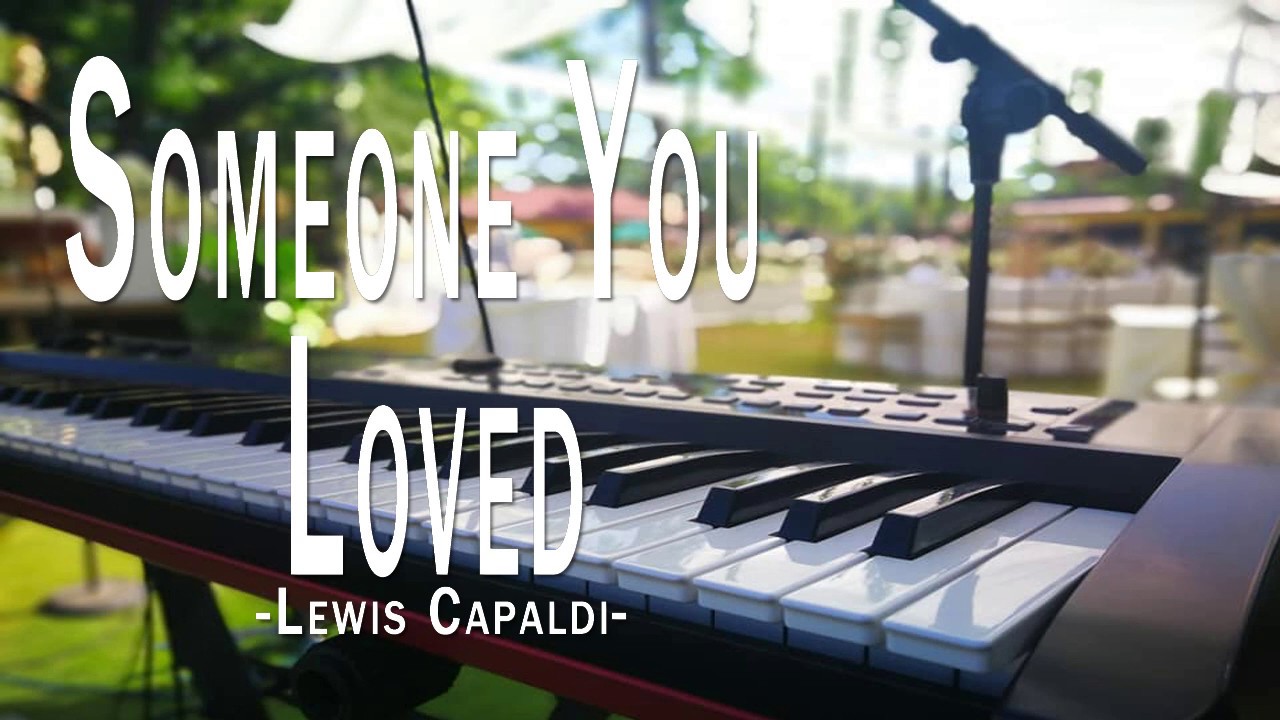 lewis capaldi someone you loved piano