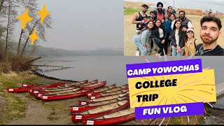 Camp Yowochas | College trip | Jungle safari in canada 🇨🇦 | Part 1
