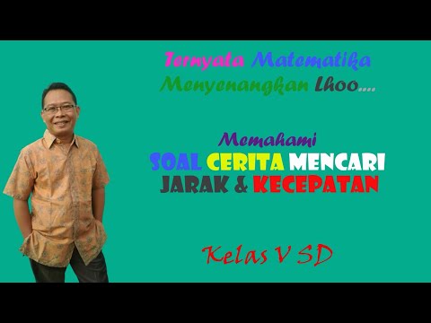ada-yang-belum-tahu?-cara-menjawab-soal-cerita-mencari-jarak-dan-kecepatan---matematika-kelas-5-sd