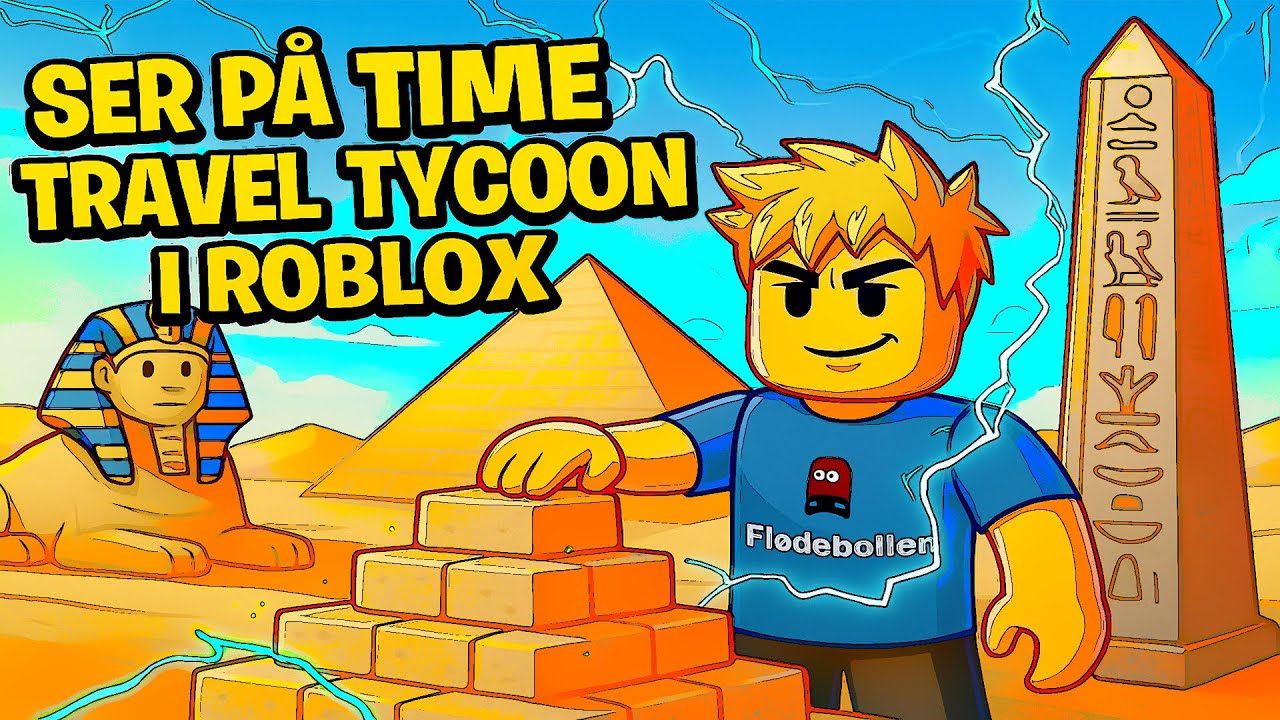 Kigger på Time Travel Tycoon 🌟 - Dansk Roblox med 