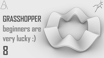 Grasshopper 3D for Beginners - 8