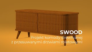 Projekt komody drewnianej z przesuwanymi drzwiami roletowymi | SWOOD Design