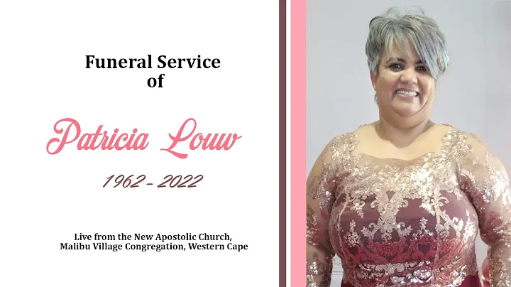 Funeral Divine Service of Patricia Louw - Saturday...