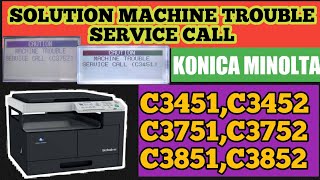 SOLUTION MACHINE TROUBLE SERVICE CALL (C3451)|(C3452)| KONICA MINOLTA BIZHUB 164|165e |165en|