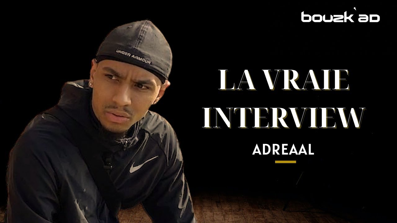 BOUZK'AD - LA VRAIE INTERVIEW DE AD4REAAL (parodie)