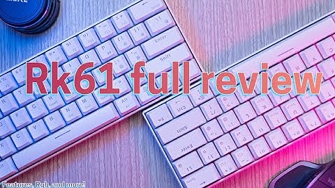 Rk61 review- Rgb, features, and more!