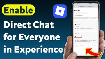 How to Enable Direct Chat for Everyone in Roblox Experience (Updated)