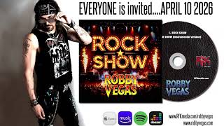 RFK MEDIA signs Robby Vegas - "ROCK SHOW" April 10!