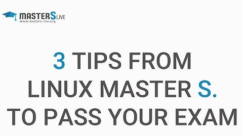 3 Tips from Linux Master S to pass your RHCSA exam and RHCE exam