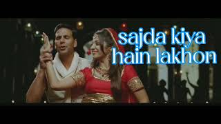Akshay Kumar song. SAJDA KIYEA HAIN LAKHON. khatta meetha movie.