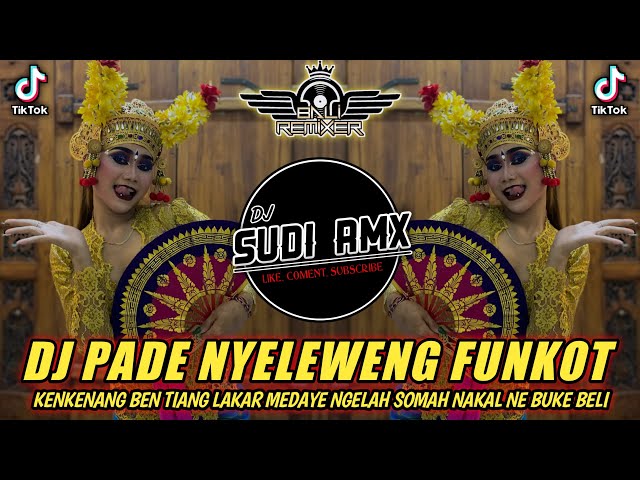 DJ PADE NYELEWENG - DEK ULIK FUNKOT TERBARU 2024 | DJ SUDI RMX class=