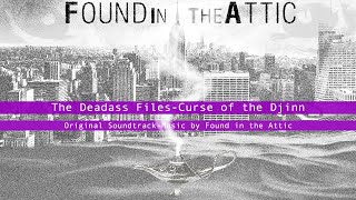 The Deadass Files : Curse of the Djinn - Found in the Attic (epic synthwave soundtrack)