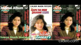 LAGU KENANGAN 'SIAPA TAK INGIN DISAYANG' NIA DANIATY FULL ALBUM