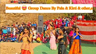 😍Beautiful Dance 💃 ♥️ || O Sajna Song 🎵  || Palu & Kirti Girls Group 💕 in Baijnath Himachal pradesh