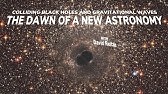 Gravitational Waves Detected Confirming Einstein S Theory The New York Times Youtube Gravitational Waves Detected Confirming Einstein S Theory The New York Times Youtube